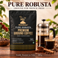 French Press - 100% Pure Robusta | A/ AA Grade | Premium Ground Coffee